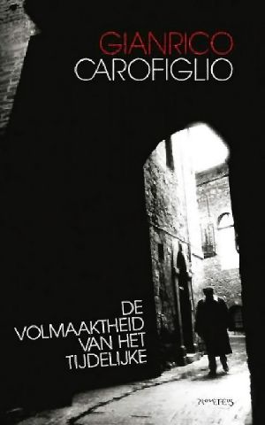 [Guido Guerrieri 04] • De volmaaktheid van het tijdelijke